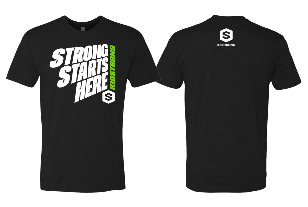 Strong Starts Here T-Shirt
