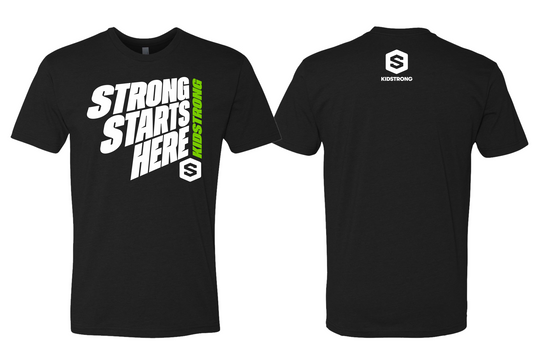 Strong Starts Here T-Shirt