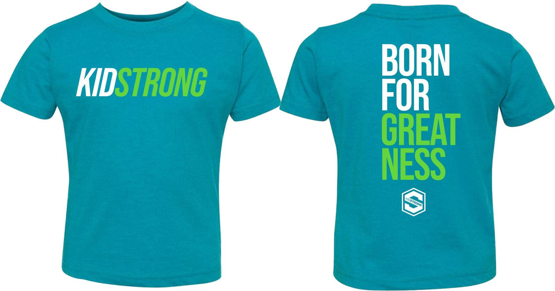 Toddler Born For Greatness T-Shirt - Shop KidStrong